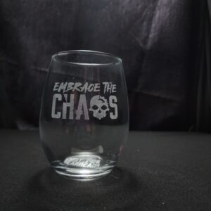 Wine Glass - Embrace The Chaos